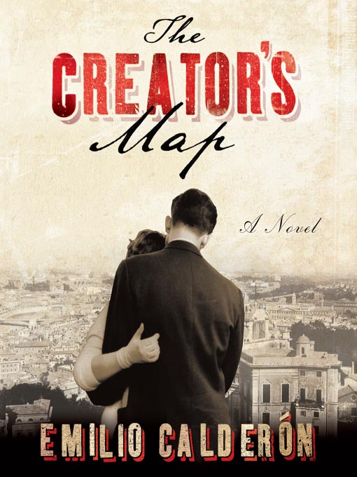 Title details for The Creator's Map by Emilio Calderon - Available